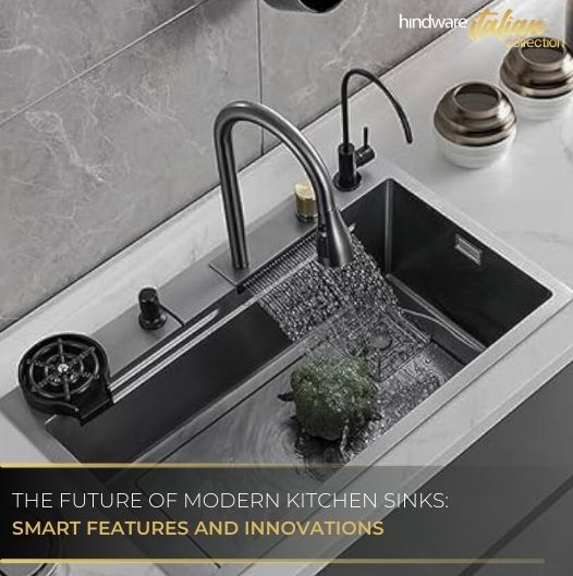 The Future of Modern Kitchen Sinks: Smart Features and Innovations